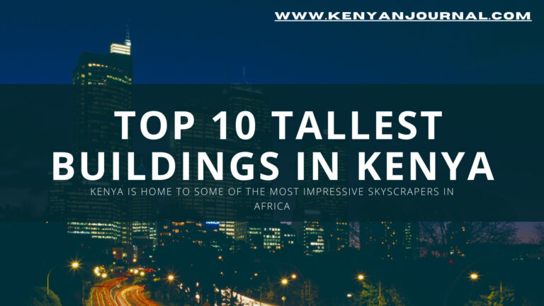An infographic of Top 10 Tallest Buildings in Kenya